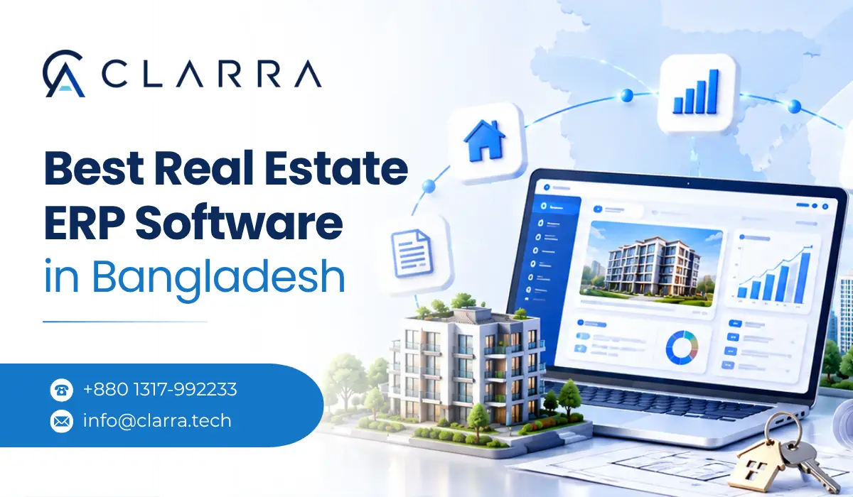 Best Real Estate ERP Software in Bangladesh by Clarra
