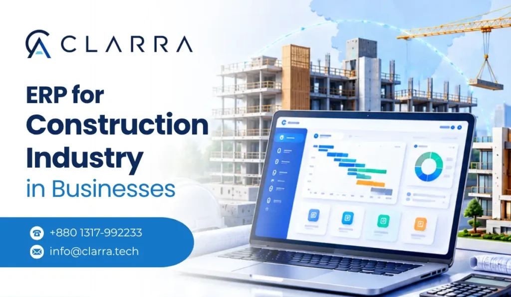 Clarra construction ERP software for project management, budgeting, inventory, and accounting in Bangladesh
